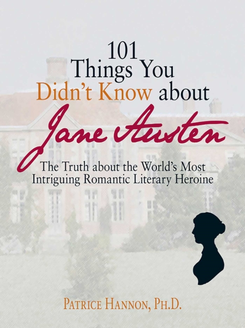 101 Things You Didn't Know About Jane Austen