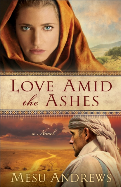 Love Amid the Ashes (Treasures of His Love Book #1)