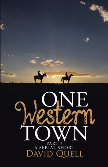 One Western Town Part 3