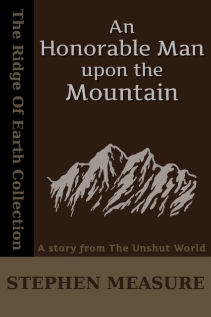 Honorable Man upon the Mountain (Short Story)