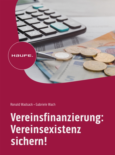 Vereinsfinanzierung: Vereinsexistenz sichern!