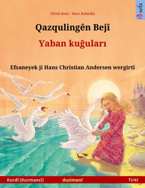 The Wild Swans (Kurmanji Kurdish – Turkish)