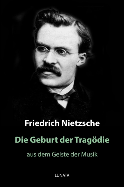 Die Geburt der Tragödie
