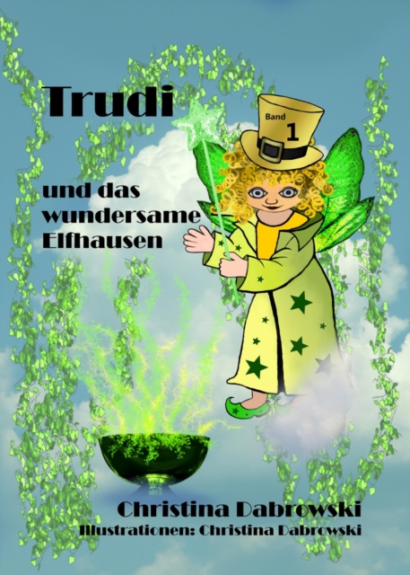 Trudi und das wundersame Elfhausen