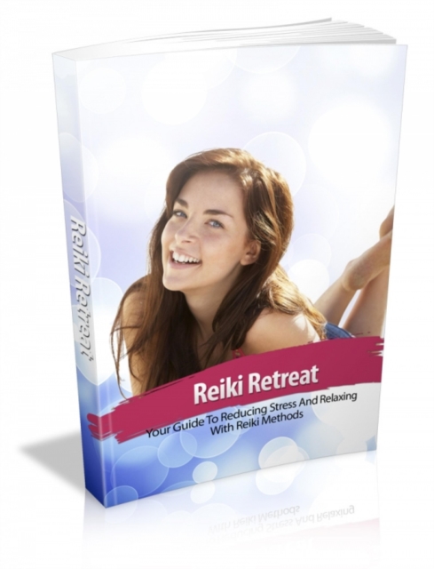 Reiki Retreat - Reiki Rückzug. Ihr Leitfaden zum Stressabbau und Entspannen mit Reiki Methoden.