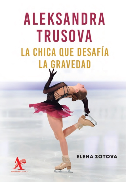 Aleksandra Trusova. La chica que desafia la gravedad