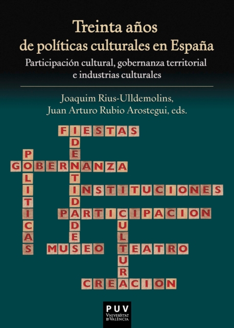 Treinta anos de politicas culturales en Espana