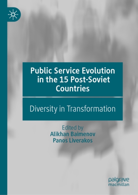 Public Service Evolution in the 15 Post-Soviet Countries