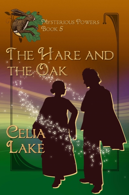 Hare And The Oak: a 1920s British fantasy romance