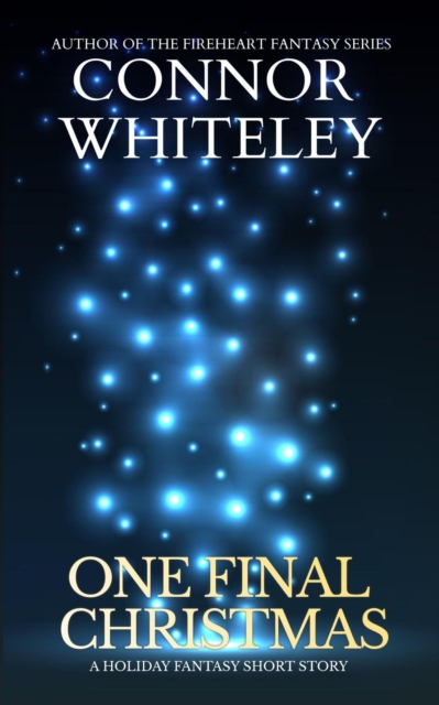 One Final Christmas: A Holiday Fantasy Short Story