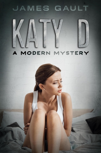 Katy D (A Modern Mystery)