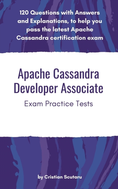 Apache Cassandra Developer Associate - Exam Practice Tests