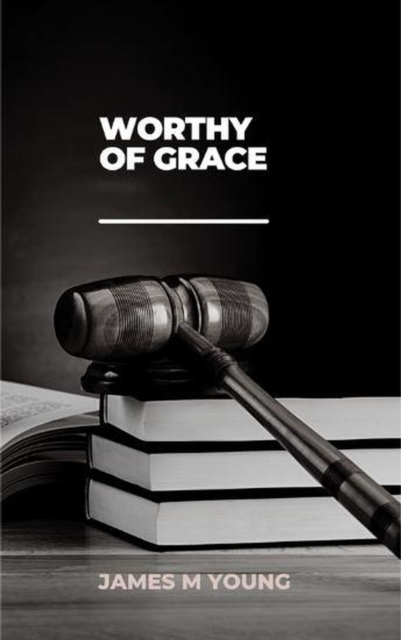 Worthy of Grace