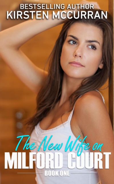 New Wife on Milford Court: Book One