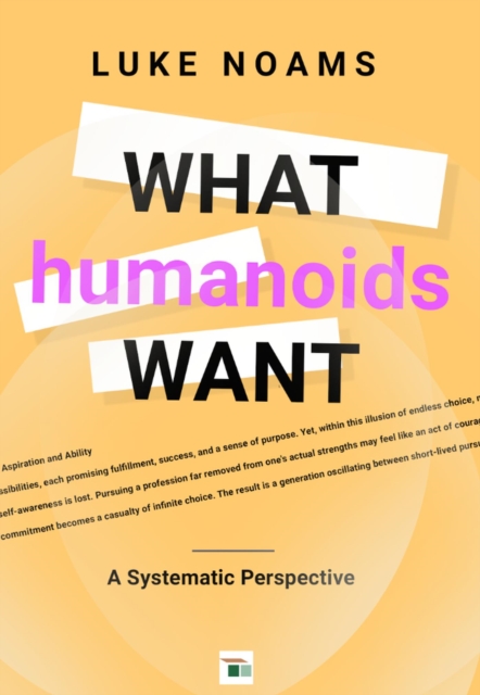 What Humanoids Want
