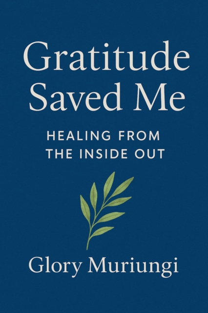 Gratitude Saved me