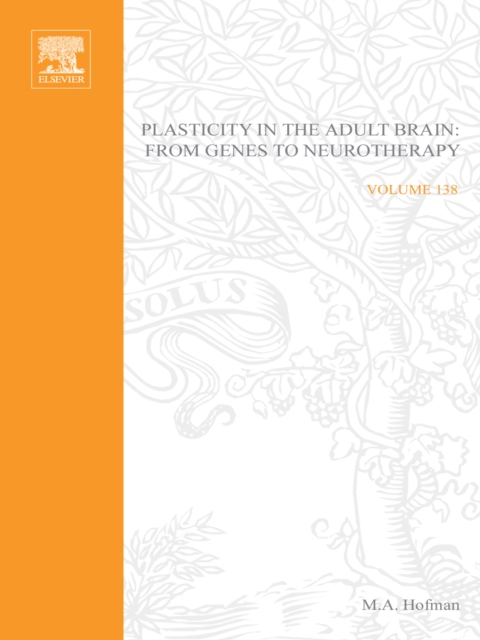 Plasticity in the Adult Brain: From Genes to Neurotherapy