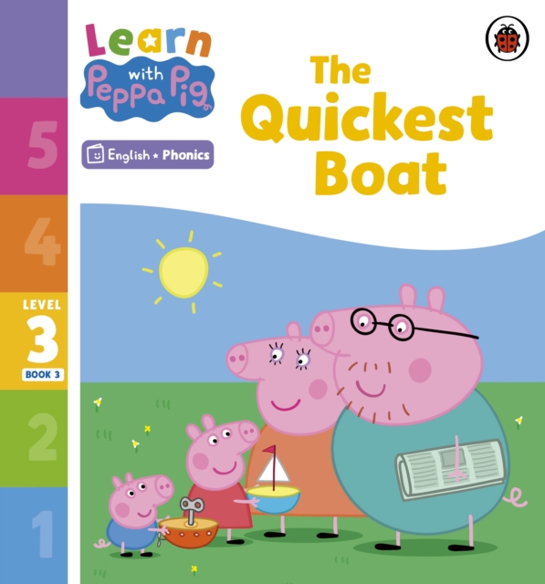 Learn with Peppa Phonics Level 3 Book 3   The Quickest Boat (Phonics Reader)