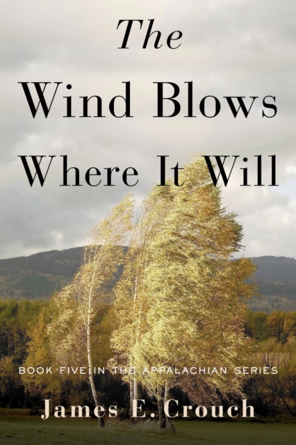 Wind Blows Where It Will