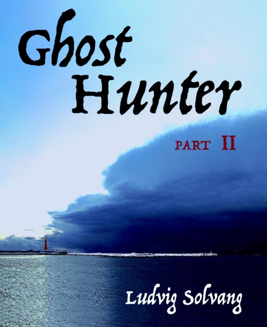 Ghost Hunter part II