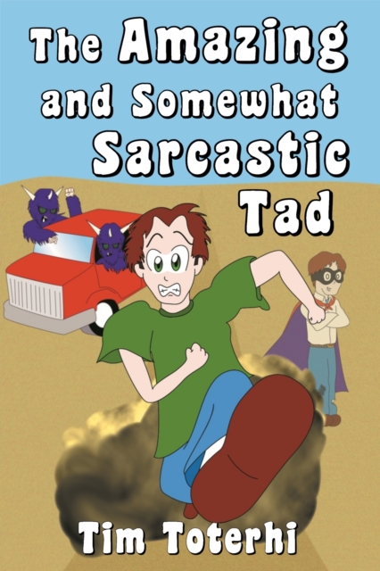 Amazing and Somewhat Sarcastic Tad