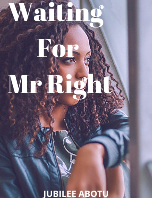 Waiting For Mr Right