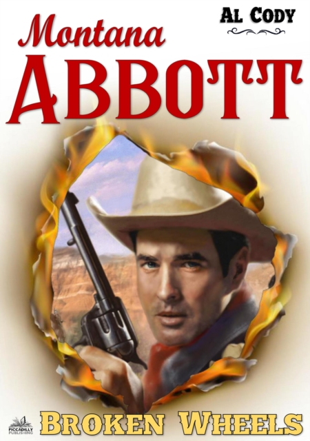 Montana Abbott 5: Broken Wheels