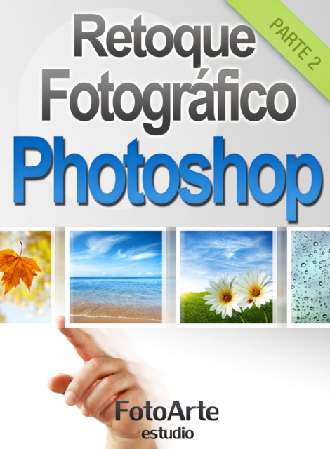 Retoque Fotografico con Photoshop (Parte 2)