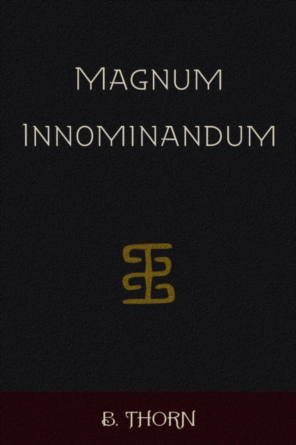 Magnum Innominandum