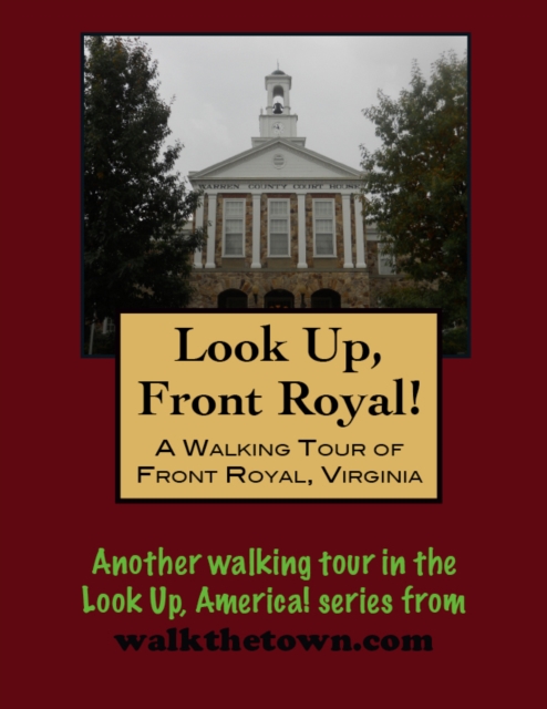 Walking Tour of Front Royal, Virginia