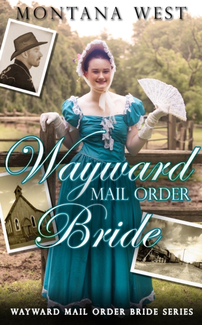 Wayward Mail Order Bride