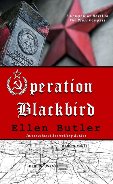 Operation Blackbird, A Cold War Spy Novel