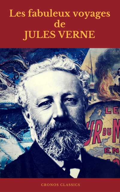 Les fabuleux voyages de Jules Verne (Cronos Classics)