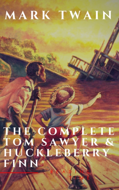 Complete Tom Sawyer & Huckleberry Finn Collection