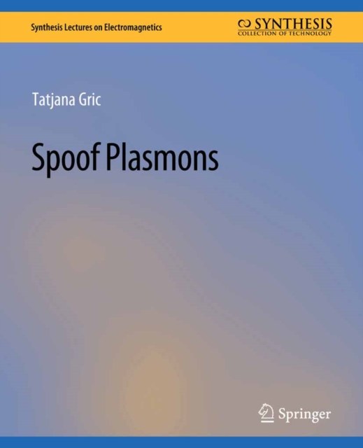 Spoof Plasmons