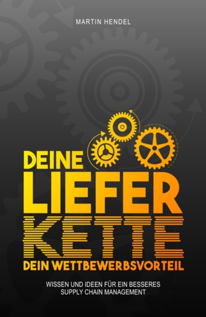 Deine Lieferkette - Dein Wettbewerbsvorteil
