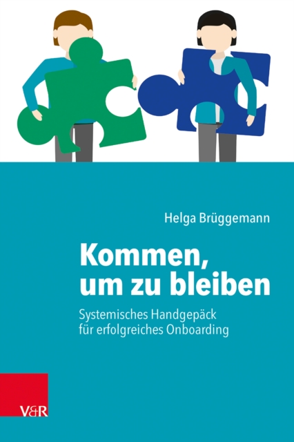 Kommen, um zu bleiben – Systemisches Handgepäck für ein erfolgreiches Onboarding