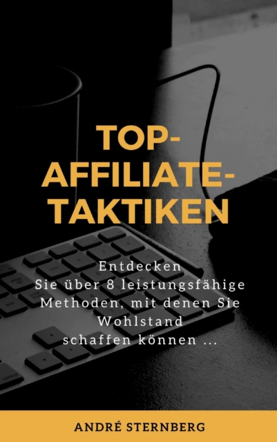 Top-Affiliate-Taktiken