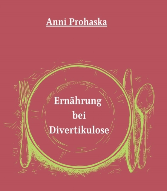 Ernährung bei Divertikulose