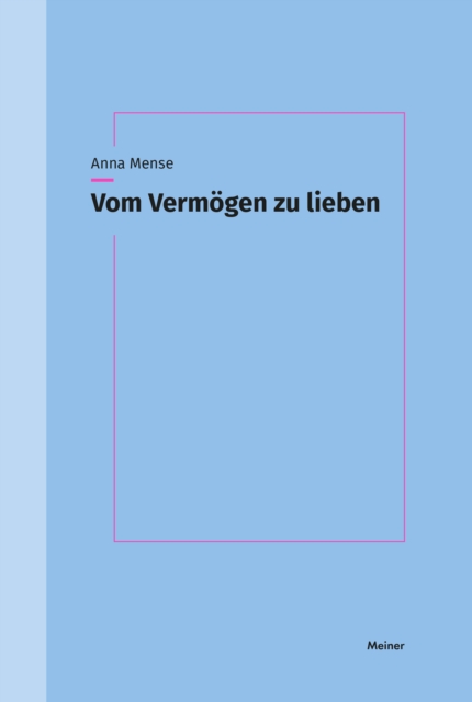 Vom Vermogen zu lieben