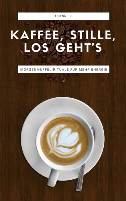 Kaffee, Stille, Los geht´s