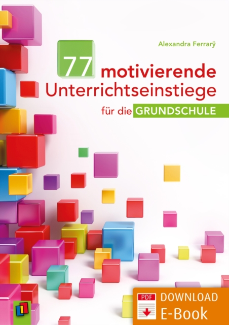 77 motivierende Unterrichtseinstiege fur die Grundschule