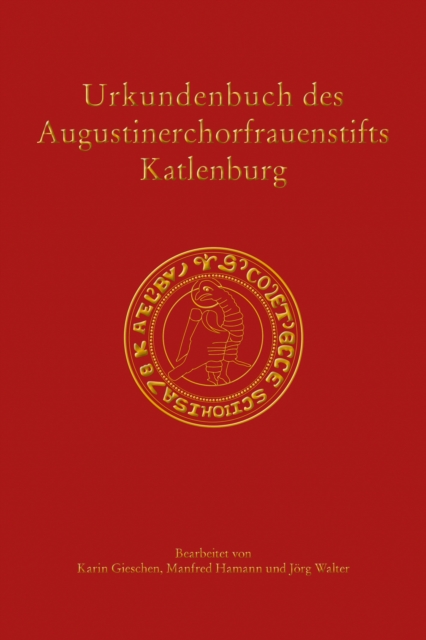 Urkundenbuch des Augustinerchorfrauenstifts Katlenburg