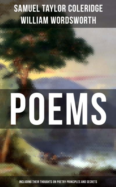 Poems by Samuel Taylor Coleridge and William Wordsworth