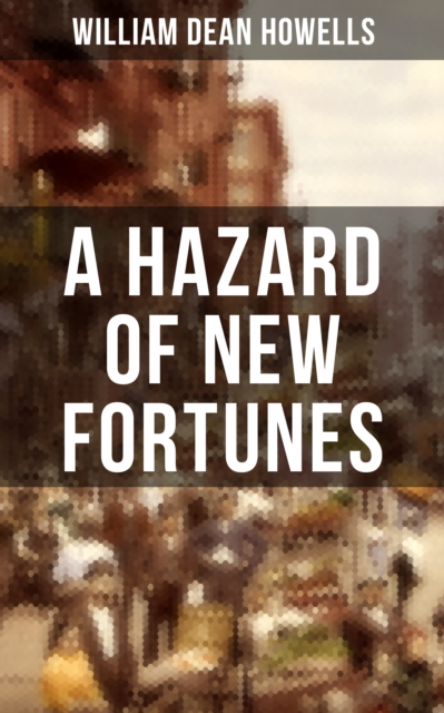 HAZARD OF NEW FORTUNES
