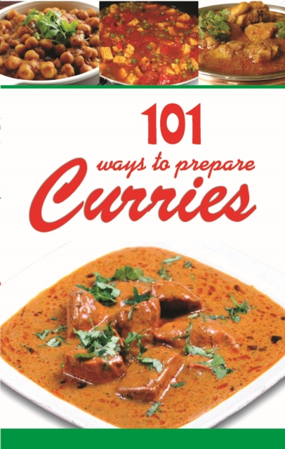 101 Ways To Prepare Curries