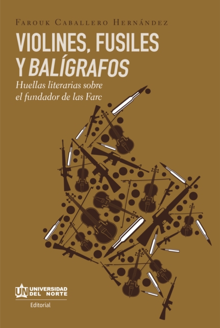 VIOLINES , FUSILES Y BALÍGRAFOS