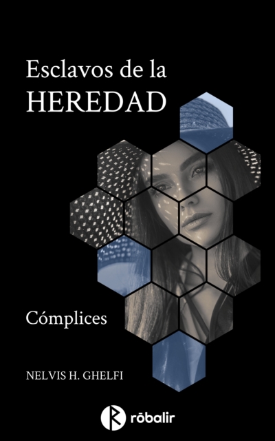 Esclavos de la heredad 1: Cómplices