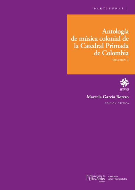 Antologia de musica colonial de la Catedral Primada de Colombia