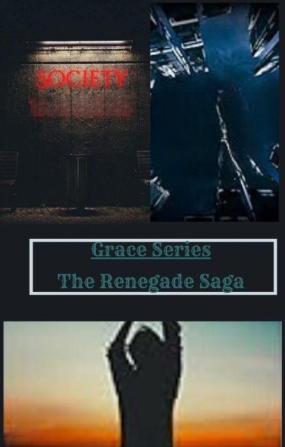 Grace Series - Renegade Saga